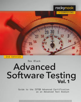 Paperback Advanced Software Testing, Volume 1: Guide to the Istqb Advanced Certification as an Advanced Test Analyst Book