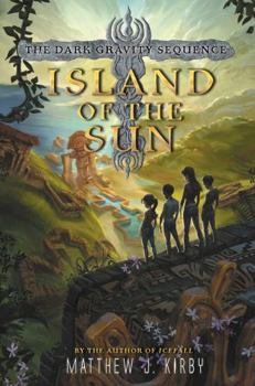 Island of the Sun - Book #2 of the Dark Gravity Sequence