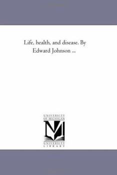 Paperback Life, Health, and Disease. by Edward Johnson ... Book