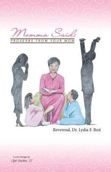 Paperback Momma Said: : Proverbs From Your Mom Book