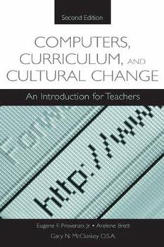 Paperback Computers, Curriculum, and Cultural Change: An Introduction for Teachers Book