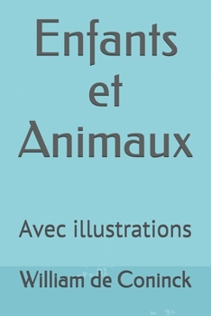 Paperback Enfants et Animaux: Avec illustrations [French] Book