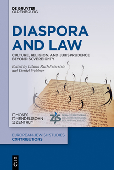 Hardcover Diaspora and Law: Culture, Religion, and Jurisprudence Beyond Sovereignty Book