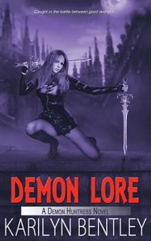 Demon Lore - Book #1 of the Demon Huntress