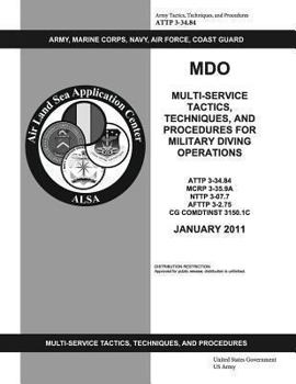 Paperback ATTP 3-34.84 MDO Multi-Service Tactics, Techniques, and Procedures for Military Diving Operations Book