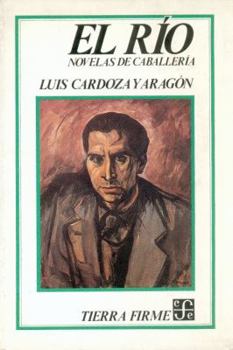Paperback El río : novelas de caballería (Spanish Edition) [Spanish] Book