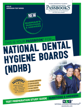 Paperback National Dental Hygiene Boards (Ndhb) (Ats-51): Passbooks Study Guidevolume 51 Book