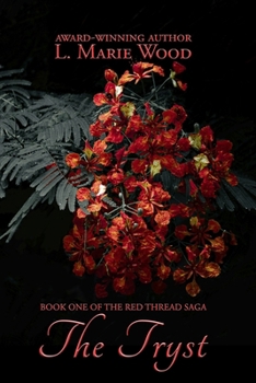 Paperback The Tryst: The Red Thread Saga Book One Book