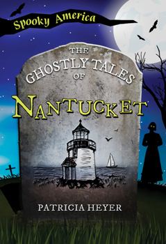 Paperback The Ghostly Tales of Nantucket Book