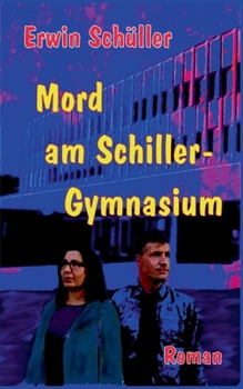 Paperback Mord am Schiller-Gymnasium: Kriminalroman [German] Book