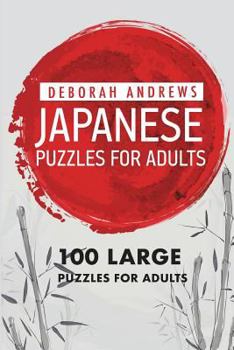 Paperback Japanese Puzzles For Adults: Norinori Puzzles - 100 Large Puzzles For Adults Book