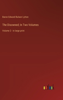 Hardcover The Disowned; In Two Volumes: Volume 2 - in large print Book