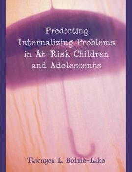 Paperback Predicting Internalizing Problems in At-Risk Children and Adolescents Book