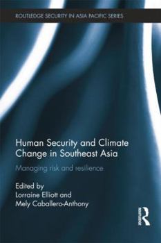 Paperback Human Security and Climate Change in Southeast Asia: Managing Risk and Resilience Book
