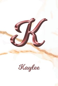 Paperback Kaylee: Sketchbook - Blank Imaginative Sketch Book Paper - Letter K Rose Gold White Marble Pink Effect Cover - Teach & Practic Book