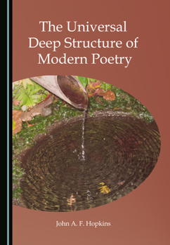 Hardcover The Universal Deep Structure of Modern Poetry Book