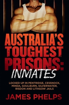 Paperback Australia's Toughest Prisons: Inmates Book