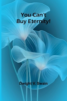 Paperback You Can't Buy Eternity! Book