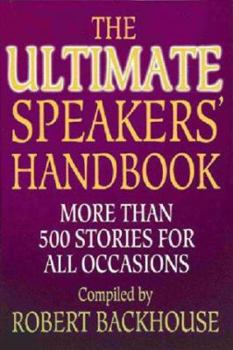 Paperback The Ultimate Speakers' Handbook: More Than 500 Stories for All Occasions Book