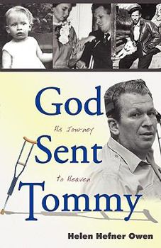 Paperback God Sent Tommy: His Journey to Heaven Book