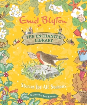 Hardcover The Enchanted Library: Stories for All Seasons Book