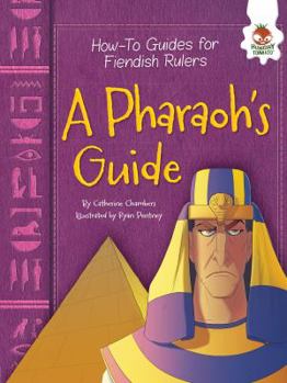 A Pharaoh's Guide - Book  of the How-To Guides for Fiendish Rulers