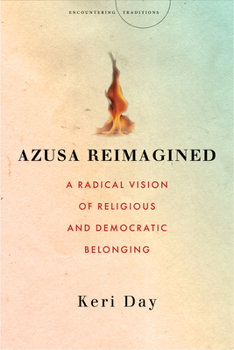 Hardcover Azusa Reimagined: A Radical Vision of Religious and Democratic Belonging Book