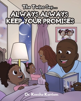 Paperback The Twins Say...Always, Always Keep Your Promises Book