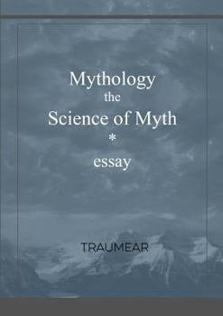 Paperback Mythology, the Science of Myth Book