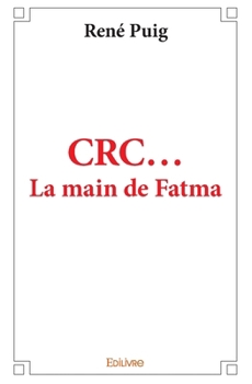 Paperback CRC...La main de Fatma [French] Book