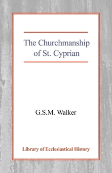 The Churchmanship of St Cyprian