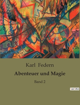 Paperback Abenteuer und Magie: Band 2 [German] Book