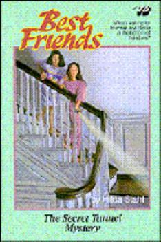 The Secret Tunnel Mystery (Best Friends, Book 16) (Best Friends special edition, #1) - Book #16 of the Best Friends