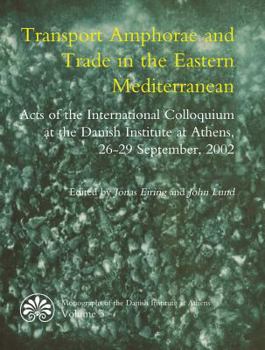 Hardcover Transport Amphorae and Trade in the Eastern Mediterranean Book