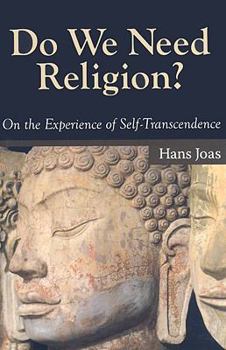 Paperback Do We Need Religion?: On the Experience of Self-transcendence Book