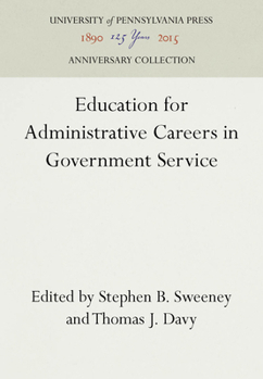Hardcover Education for Administrative Careers in Government Service Book