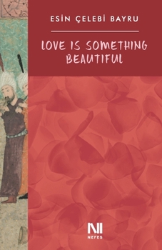 Paperback Love is Something Beautiful Book