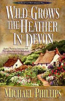 Paperback Wild Grows the Heather in Devon Book