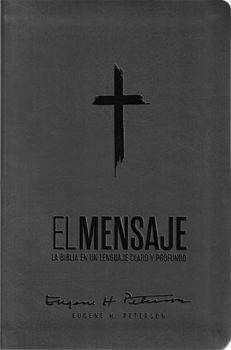 Imitation Leather Biblia El Mensaje (Sentipiel, Gris): La Biblia En Un Lenguaje Claro Y Profundo [Spanish] Book