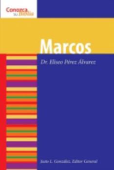 Marcos/ Mark (Conozca Su Biblia/Know Your Bible) - Book  of the Conozca su Biblia