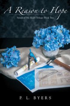 A Reason to Hope: Sisters of My Heart Trilogy: Book Two - Book #2 of the Sisters of My Heart