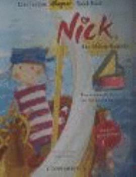 Hardcover Nick, der kleine Kapitän. Das lustige Magnet-Spiel-Buch. Eine aufregende Reise von der Quelle bis zum Meer [German] Book