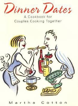 Paperback Dinner Dates: A Cookbook for Couples Cooking Together Book