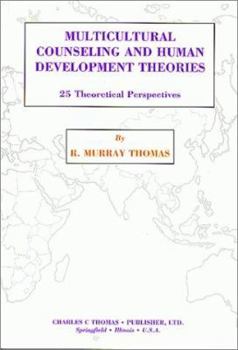 Paperback Multicultural Counseling and Human Development Theories: 25 Theoretical Perspectives Book