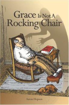 Paperback Grace Is Not A Rocking Chair Book