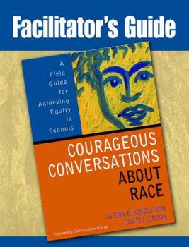 Paperback Facilitator's Guide to Courageous Conversations About Race Book