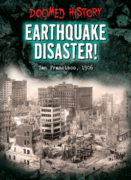 Library Binding Earthquake Disaster!: San Francisco, 1906 Book