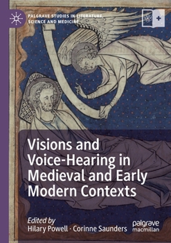 Paperback Visions and Voice-Hearing in Medieval and Early Modern Contexts Book