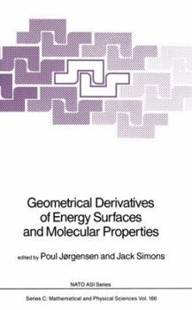 Paperback Geometrical Derivatives of Energy Surfaces and Molecular Properties Book