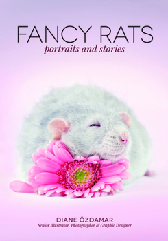 Paperback Fancy Rats: Portraits and Stories Book